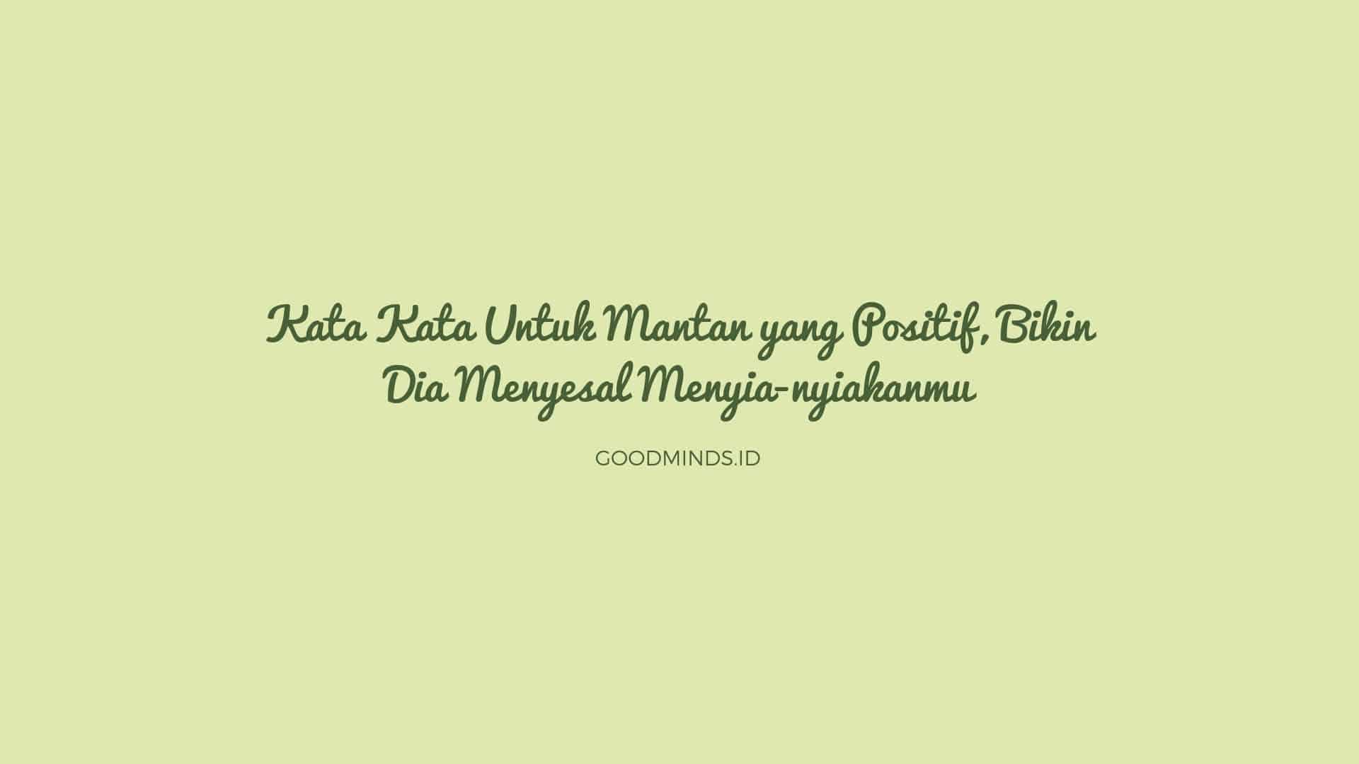 Detail Kata Kata Quotes Buat Mantan Nomer 10