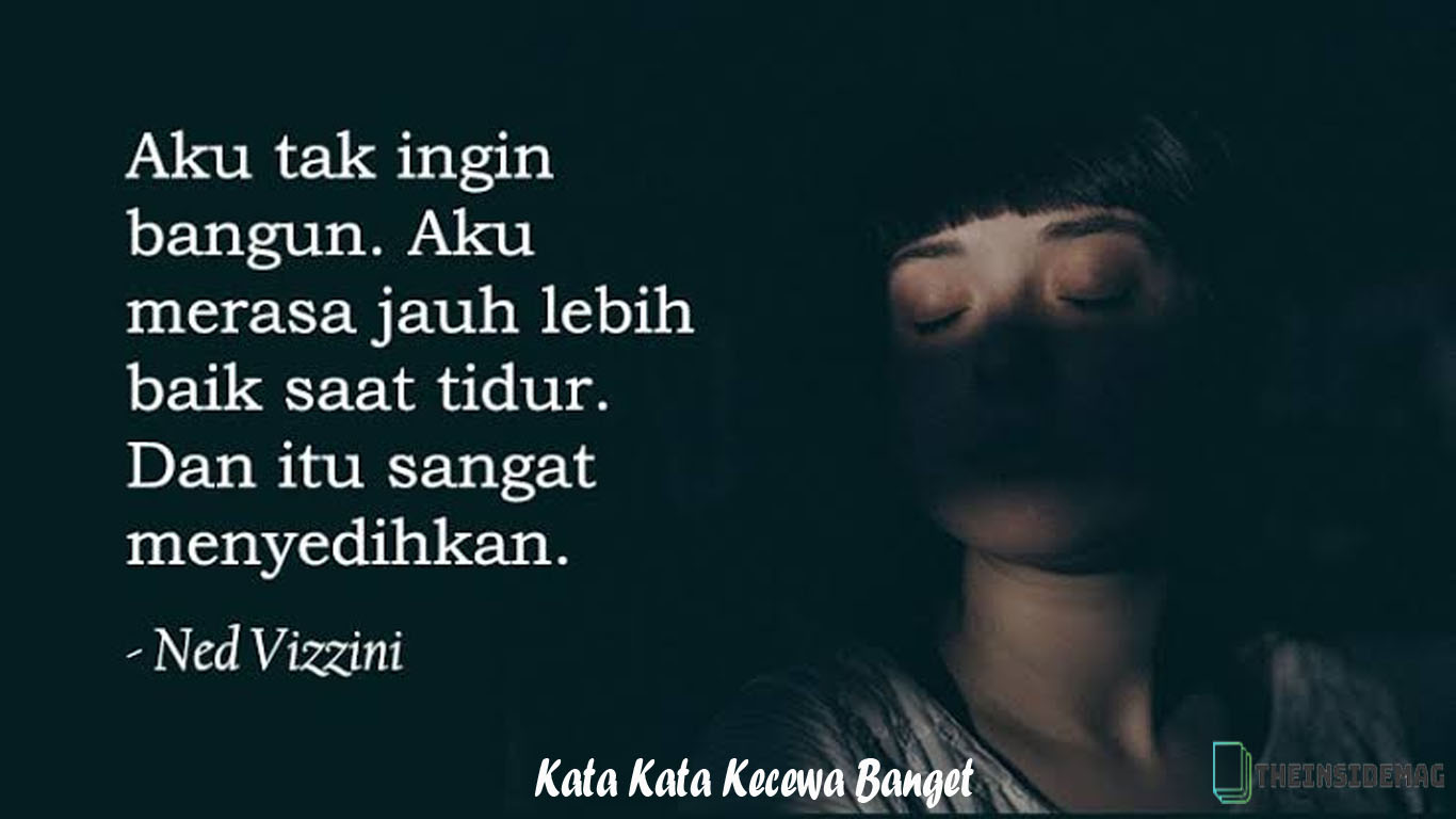 Detail Kata Kata Yang Menggambarkan Kekecewaan Nomer 54