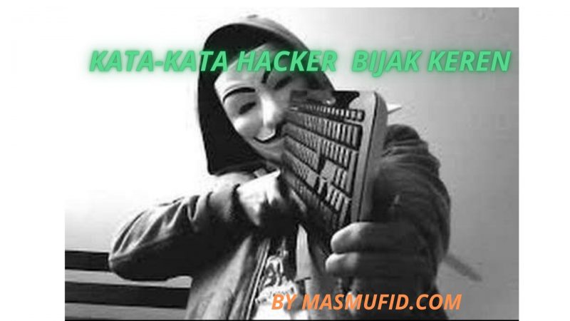 Detail Kata Mutiara Hacker Nomer 32