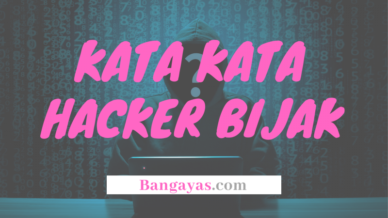 Detail Kata Mutiara Hacker Nomer 54