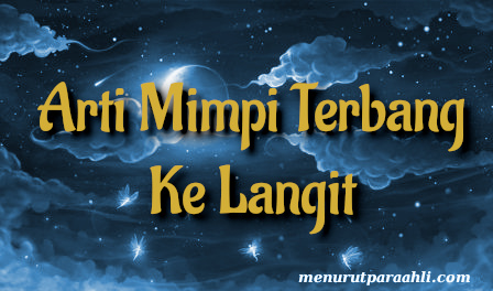 Detail Arti Buku Primbon Tentang Mimpi Melihat Kapal Dilangit Nomer 21