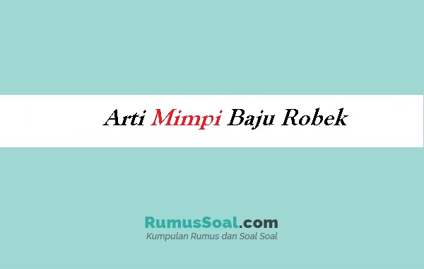 Detail Baju Robek Buku Mimpi Nomer 7