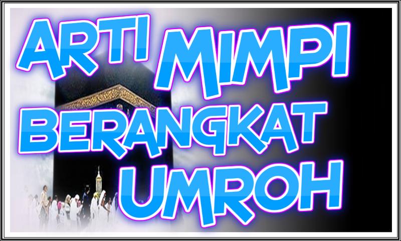 Detail Brangkat Haji Buku Mimpi Nomer 25