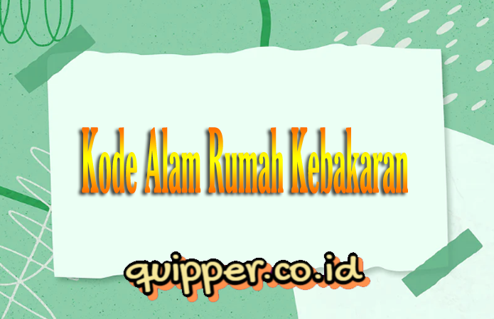 Detail Buku Mimpi 2 Angka Kebakaran Rumah Nomer 40