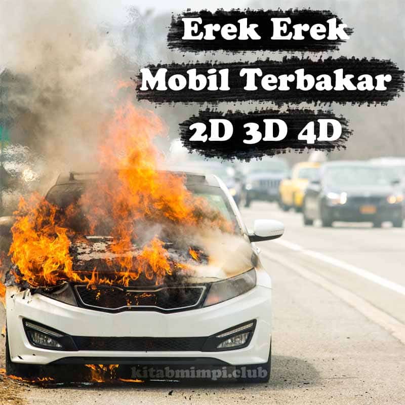 Detail Buku Mimpi 2d Mobil Terbakar Nomer 14