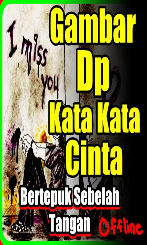 Detail Kata2 Cinta Bertepuk Sebelah Tangan Nomer 38