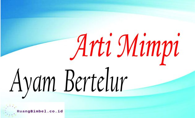 Detail Buku Mimpi 4d Ayam Bertelur Nomer 11