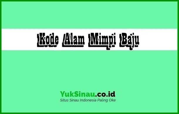 Detail Buku Mimpi 4d Baju Nomer 37