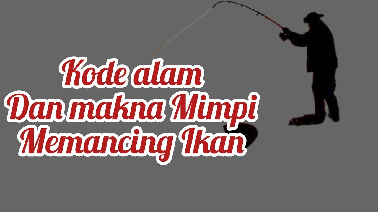 Detail Buku Mimpi 4d Memancing Nomer 37