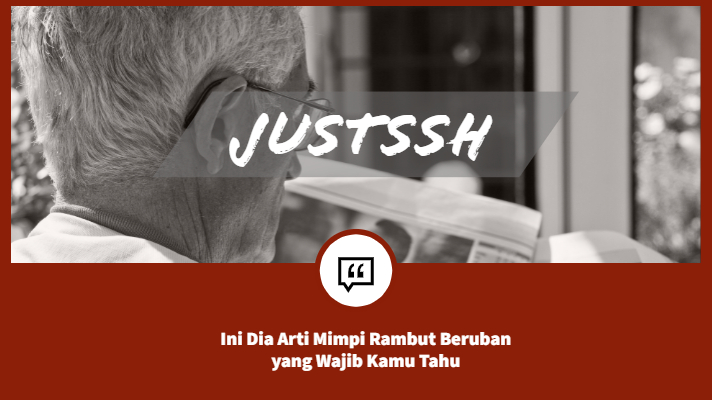 Detail Buku Mimpi 4d Rambut Beruban Nomer 41