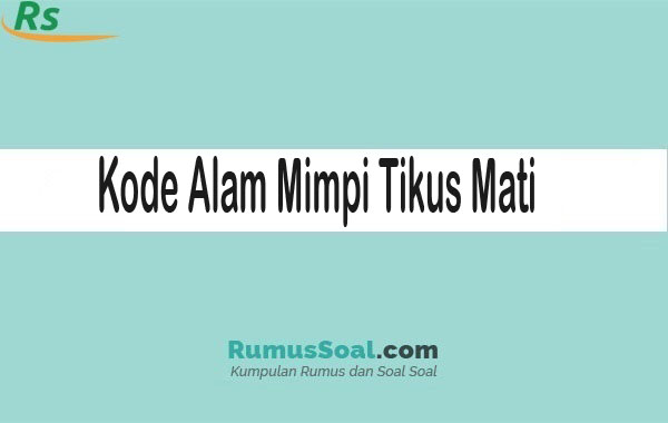 Detail Buku Mimpi 4d Tikus Mati Nomer 9