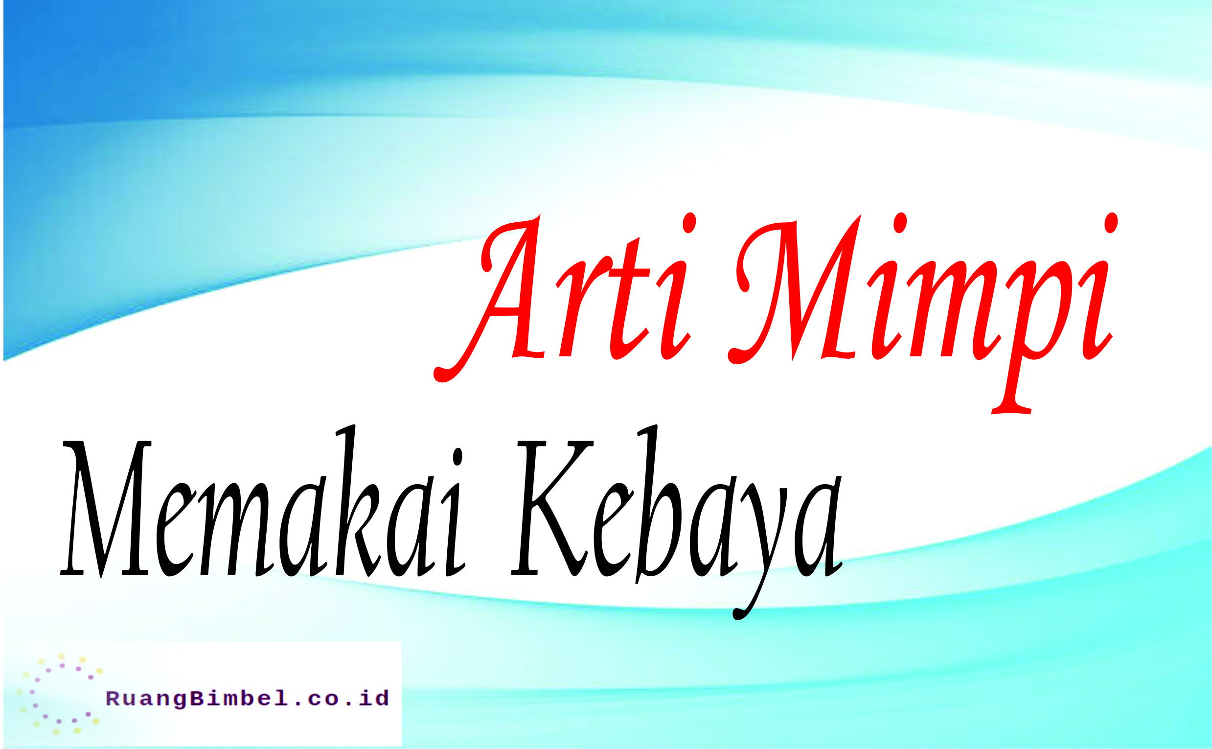 Detail Buku Mimpi Baju Kebaya Nomer 21