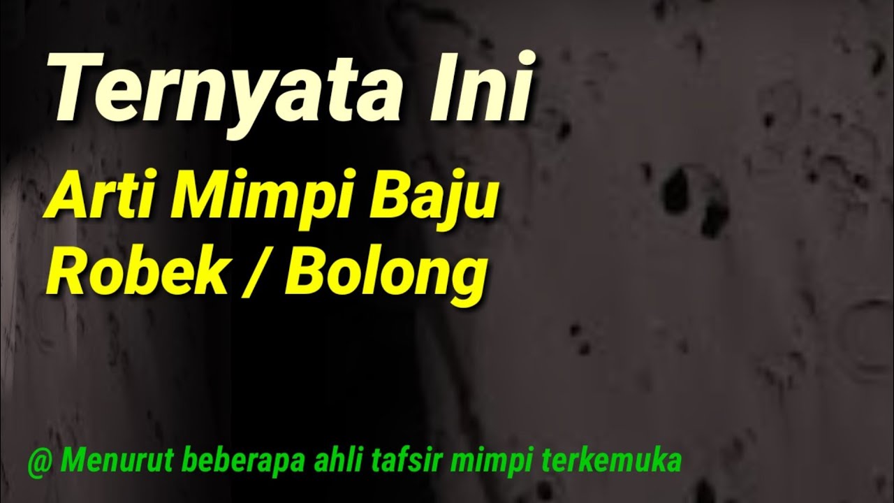 Detail Buku Mimpi Baju Robek Nomer 27