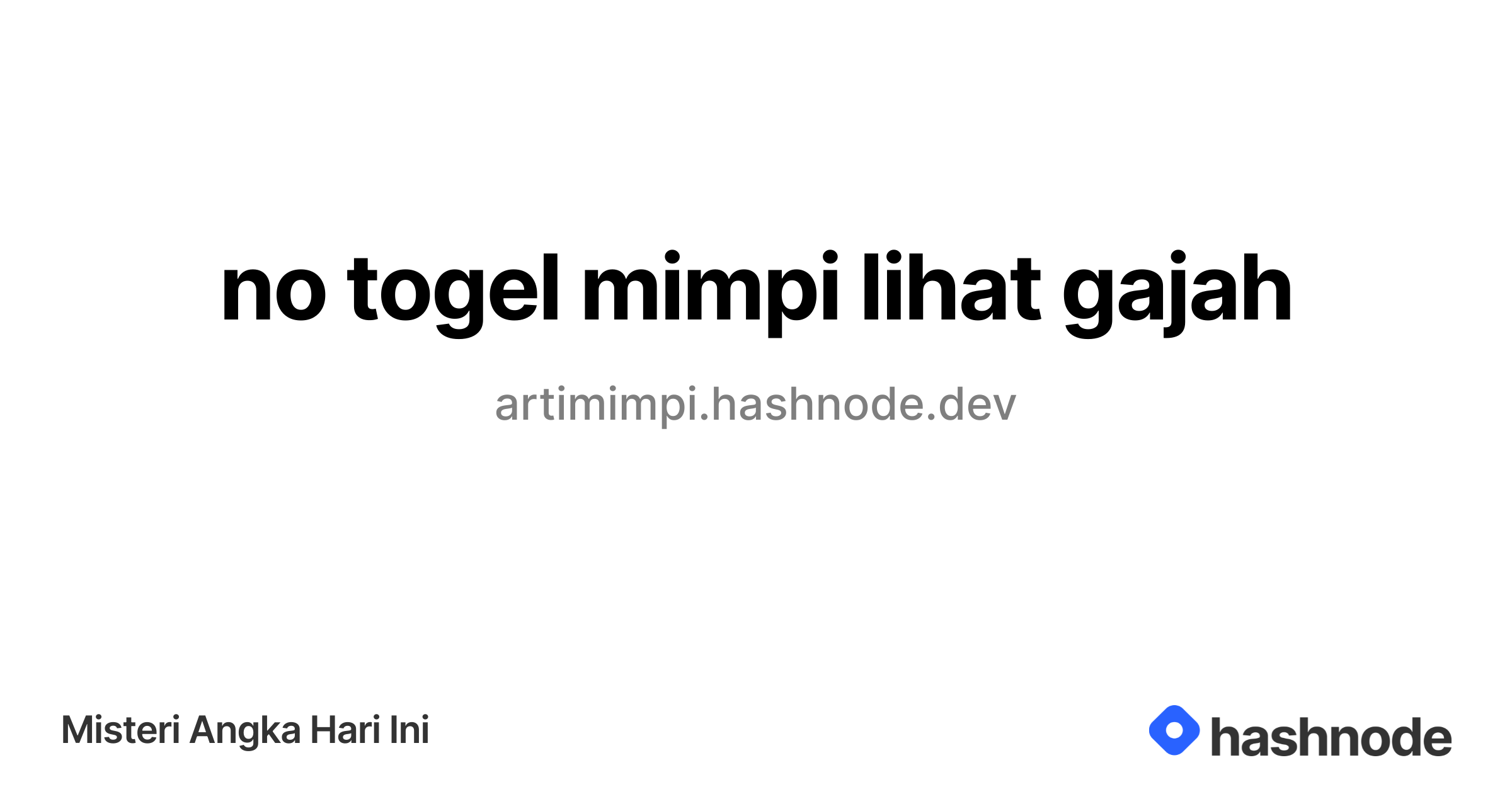 Detail Buku Mimpi Gajah Togel Nomer 50