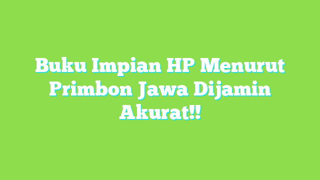 Detail Buku Mimpi Hp Rusak Nomer 19