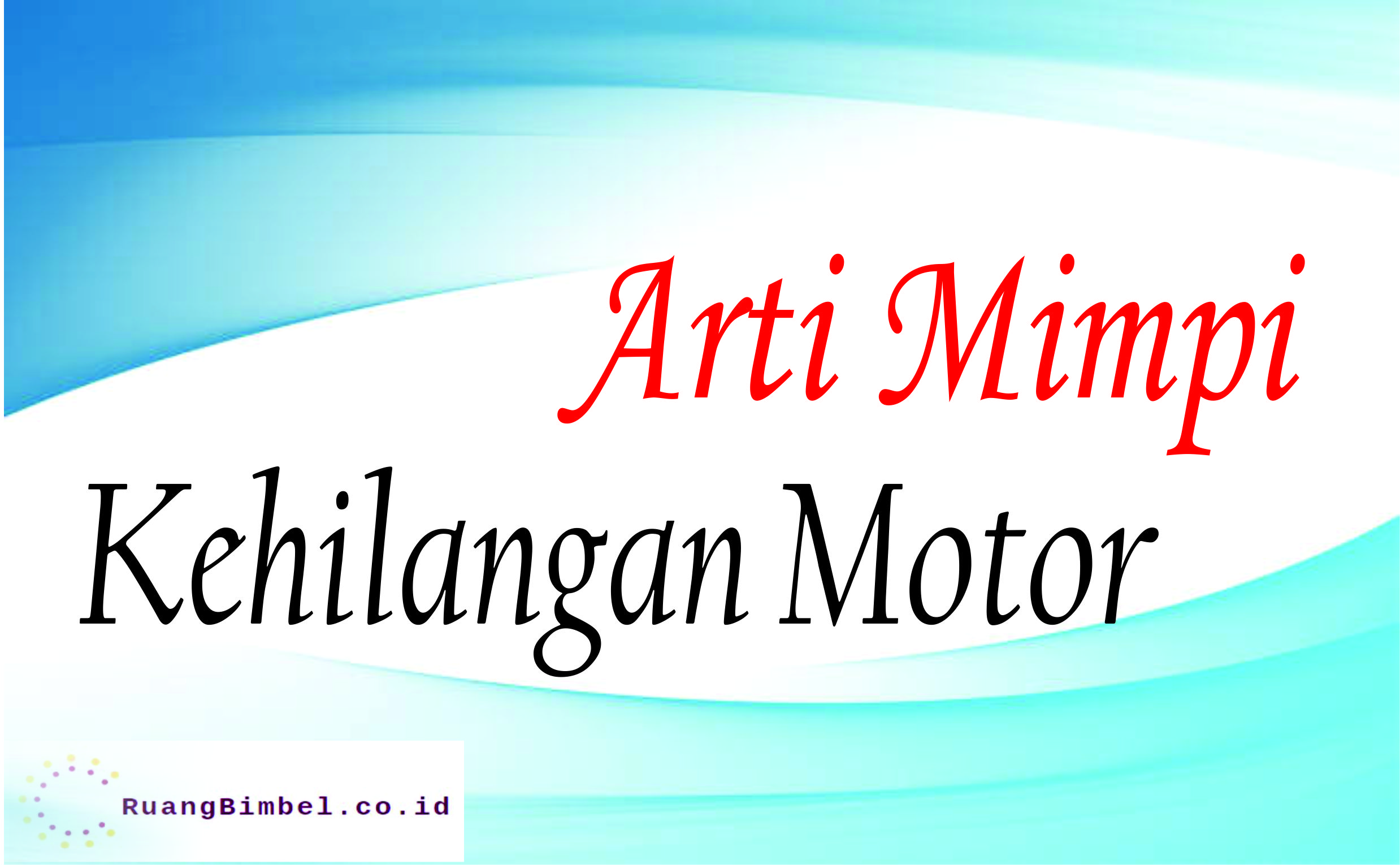 Detail Buku Mimpi Kunci Motor Hilang Nomer 37