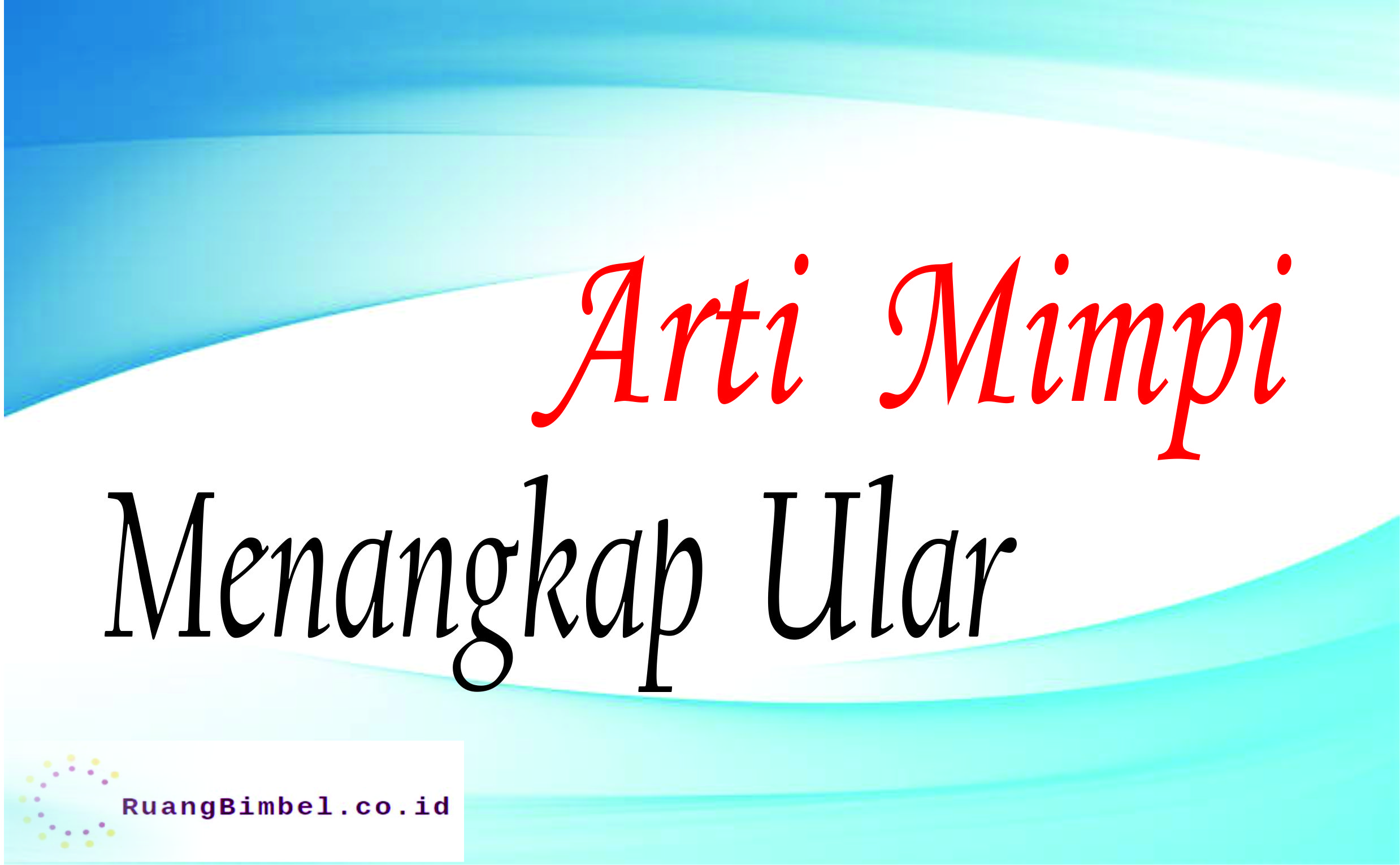 Detail Buku Mimpi Mancing Dapat Ular Nomer 20