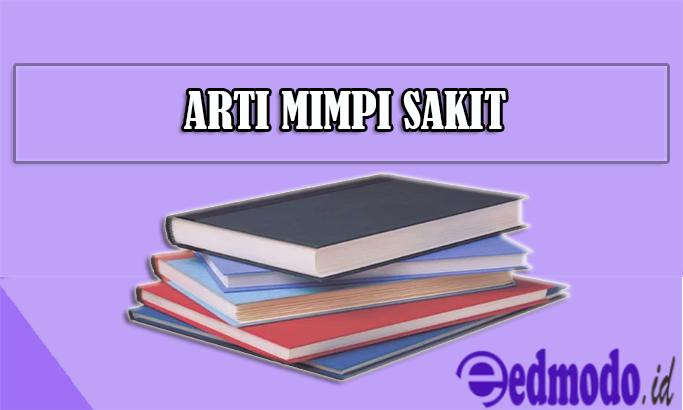 Detail Buku Mimpi Menjenguk Orang Sakit Nomer 37