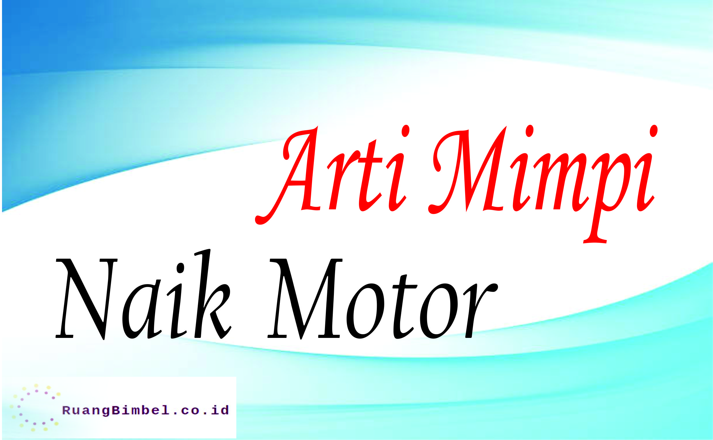 Detail Buku Mimpi Motor Togel Nomer 46