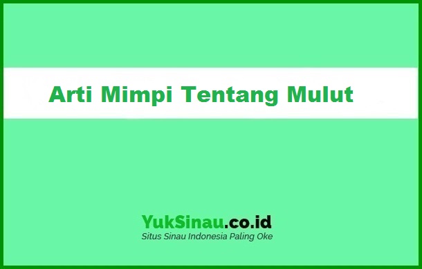 Detail Buku Mimpi Mulut Nomer 6