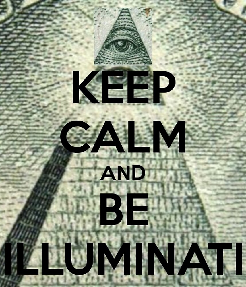 Keep Calm And Be Illuminati - KibrisPDR