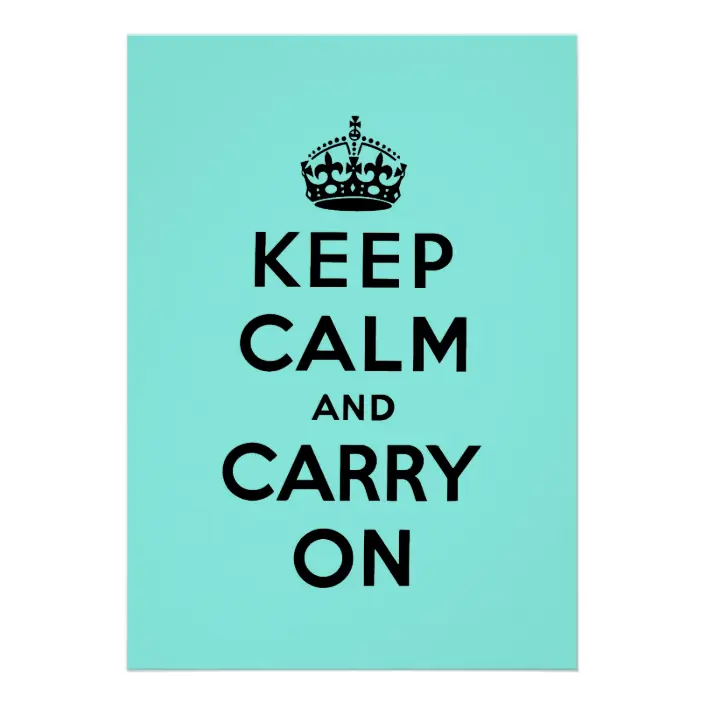 Detail Keep Calm And Carry On Original Poster Nomer 33