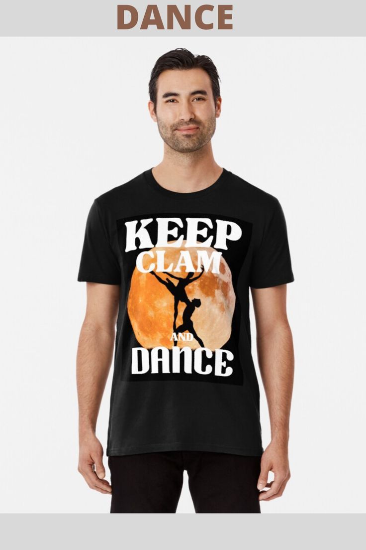 Detail Keep Calm And Dance Shirts Nomer 58