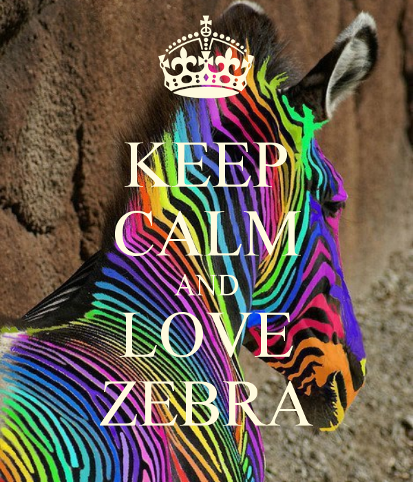 Detail Keep Calm And Love Zebras Nomer 14