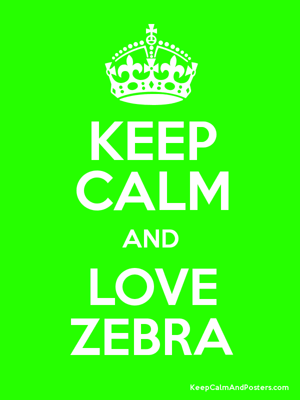 Detail Keep Calm And Love Zebras Nomer 25