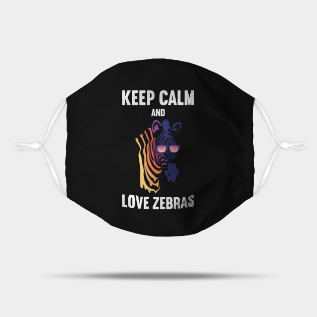 Detail Keep Calm And Love Zebras Nomer 27