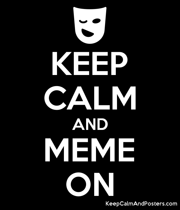 Detail Keep Calm Meme Nomer 36