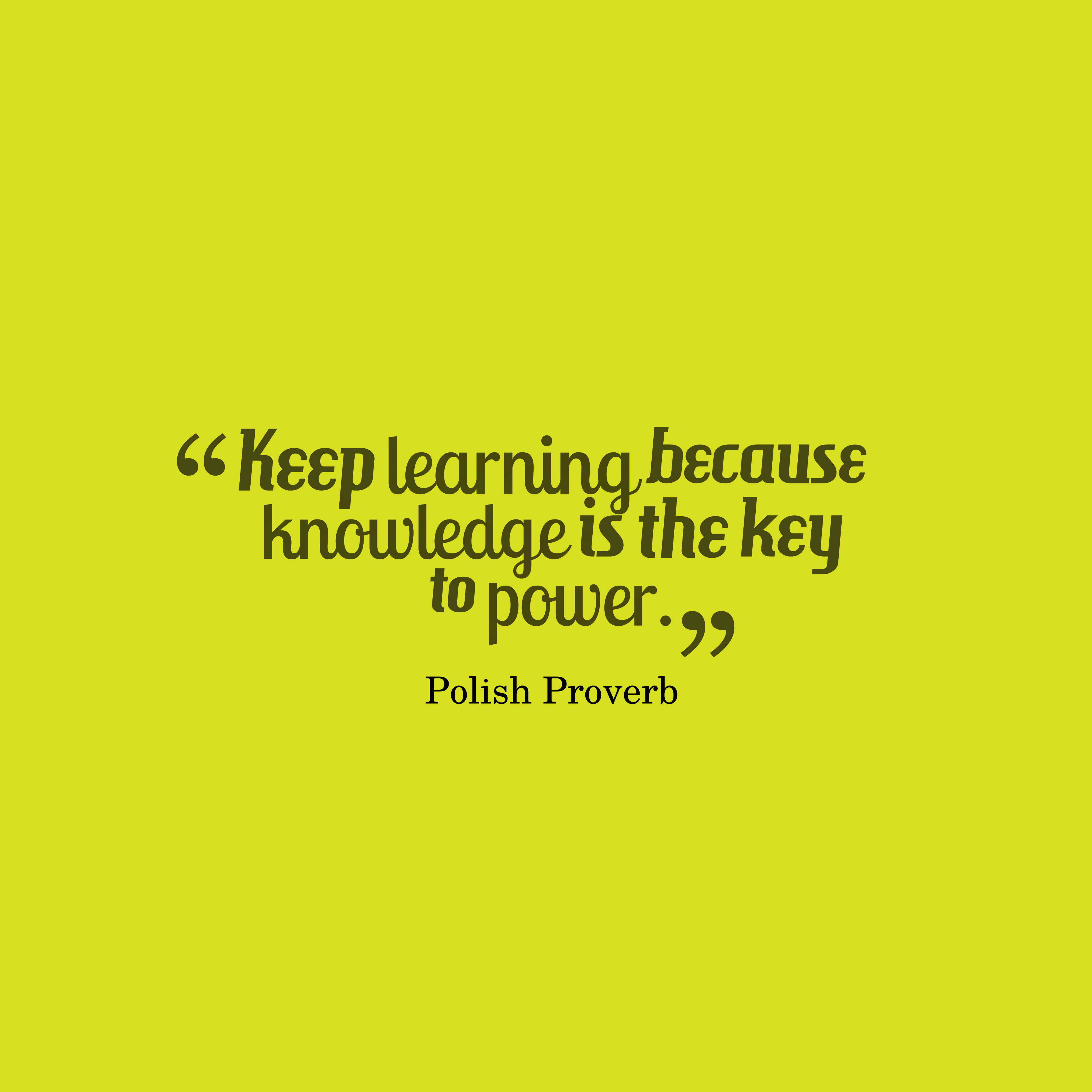 Detail Keep Learning Quotes Nomer 19
