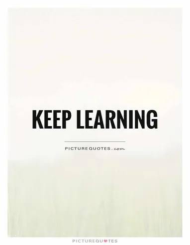 Detail Keep Learning Quotes Nomer 5