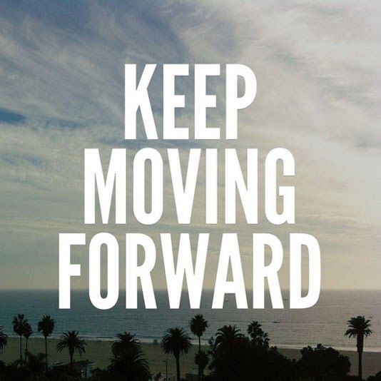 Detail Keep Moving Forward Quotes Nomer 12