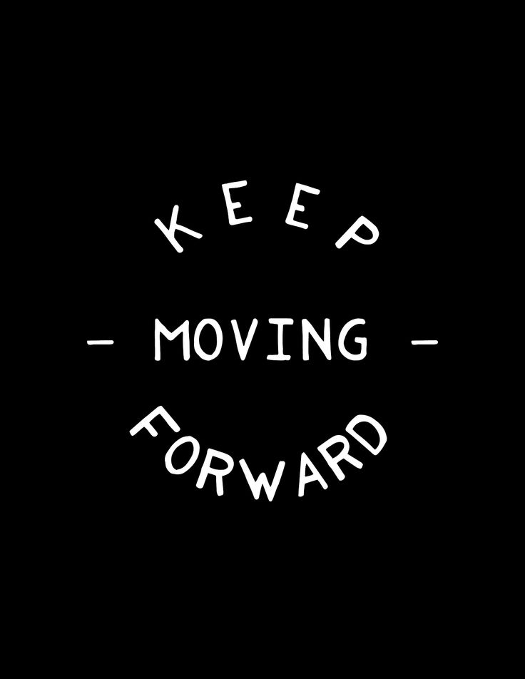 Detail Keep Moving Forward Quotes Nomer 27