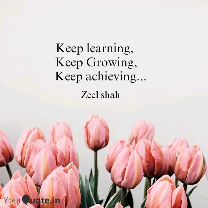 Detail Keep On Growing Quotes Nomer 40