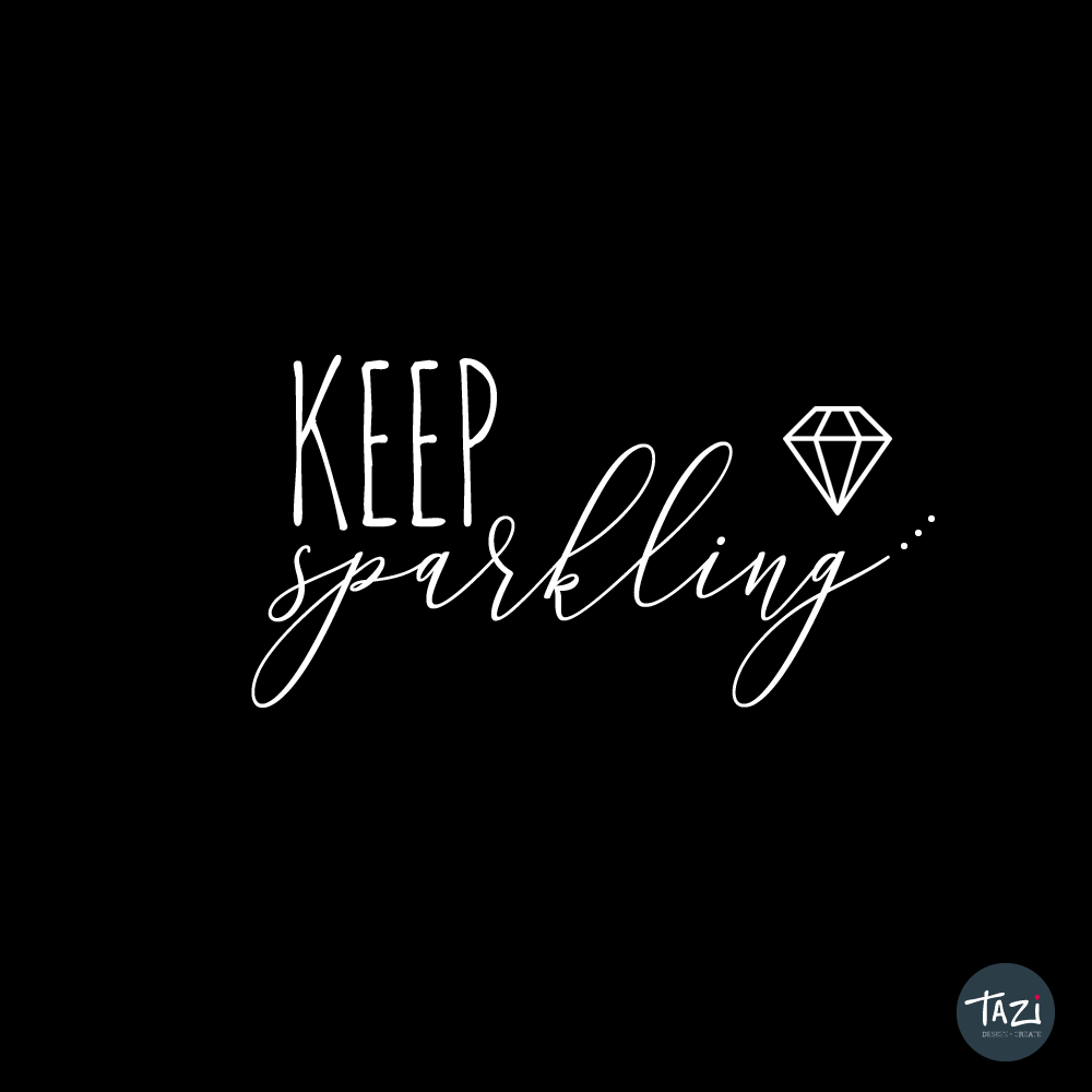 Keep Sparkling Quotes - KibrisPDR