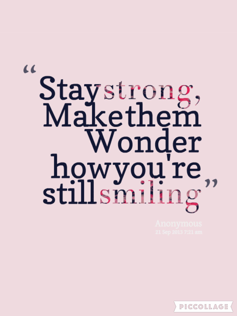 Detail Keep Strong Quotes Nomer 27