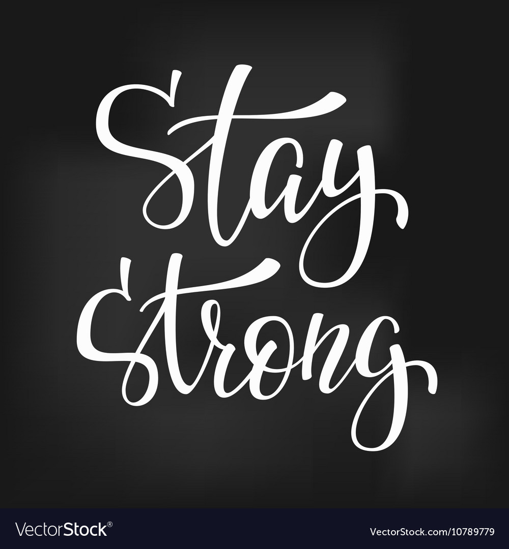 Detail Keep Strong Quotes Nomer 34