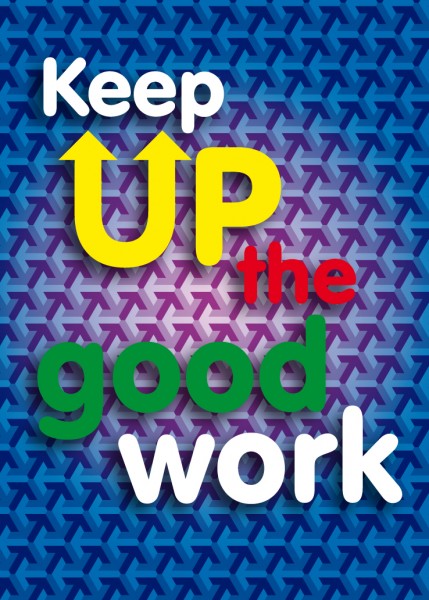 Detail Keep Up The Good Work Quotes Nomer 25