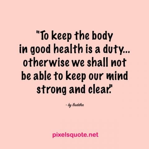 Detail Keep Yourself Healthy Quotes Nomer 6