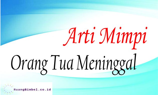 Detail Buku Mimpi Org Meninggal Nomer 24