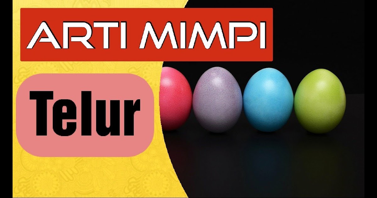 Detail Buku Mimpi Telur Pecah Nomer 43