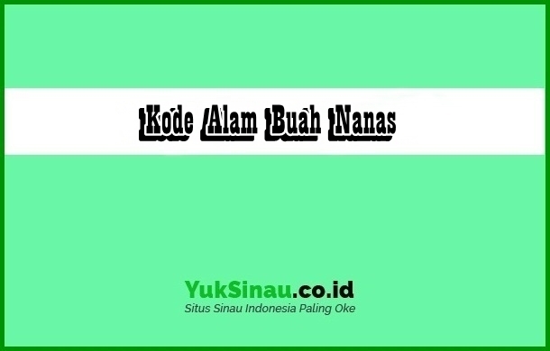 Detail Buku Mimpi Togel 2d Nanas Nomer 19