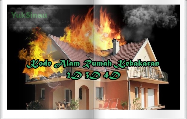 Detail Buku Mimpi Togel 4d Rumah Terbakar Nomer 5