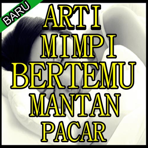 Detail Buku Mimpi Togel Ketemu Mantan Pacar Nomer 6