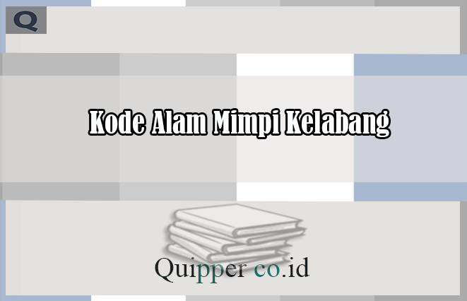 Detail Buku Tafsir Mimpi 2d Lipan Nomer 47