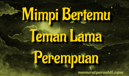 Detail Ketemu Teman Buku Mimpi Nomer 10