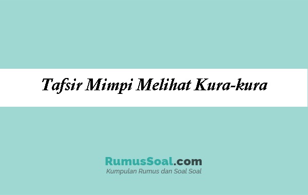 Detail Kura Kura Dalam Buku Mimpi Nomer 19
