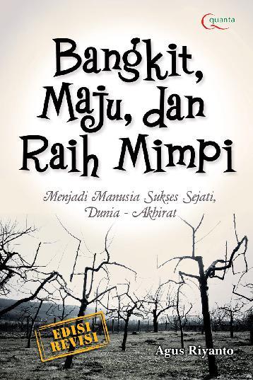 Profil Agus Riyanto Pencipta Buku Bangkit Maju Dan Raih Mimpi - KibrisPDR